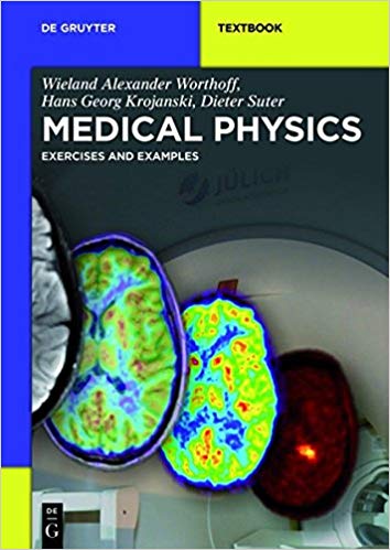 Medical Physics Exercises and Examples (De Gruyter Textbook)